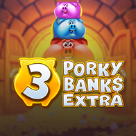 3 Porky Banks Extra