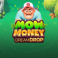Mow Money Dream Drop